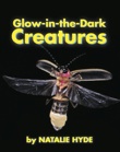Cover image for Glow-in-the-Dark Creatures